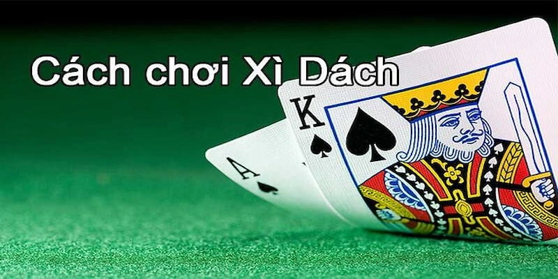 Cách đánh xì dách